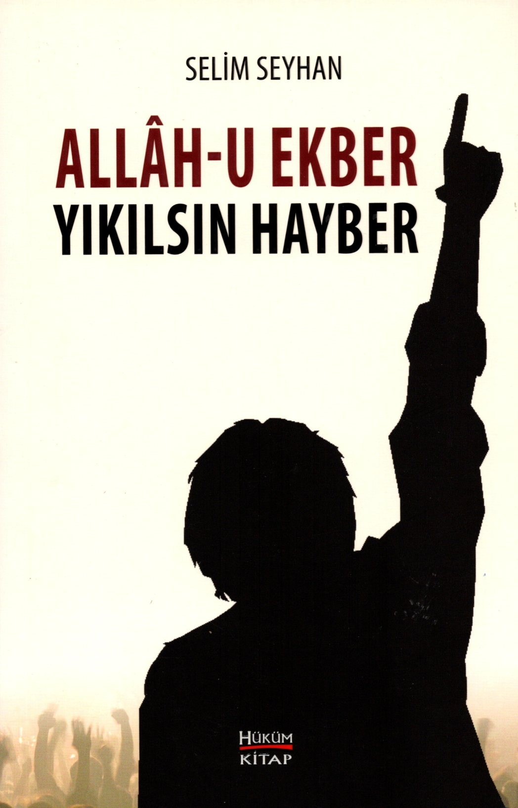 allahu ekber yıkılsın hayber