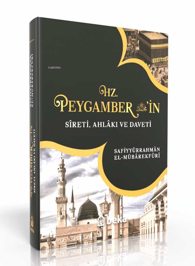 hz. peygamberin sireti ahlakı ve daveti