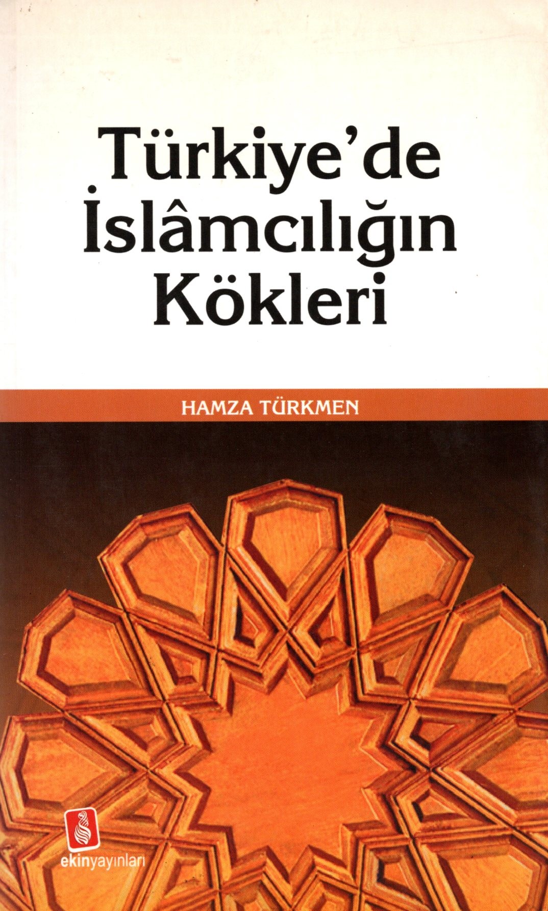 türkiyede islamcılığın kökleri