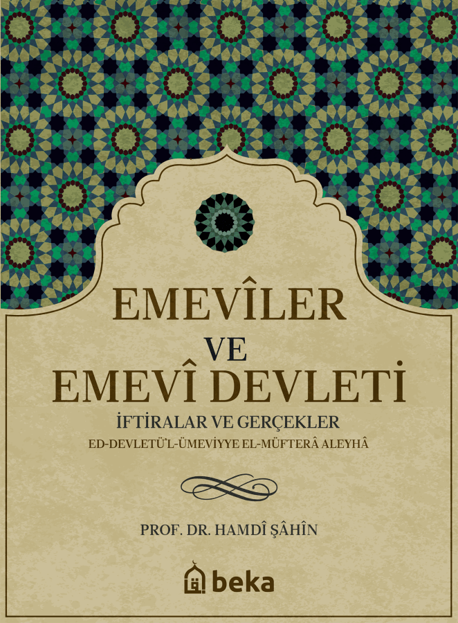 emeviler ve emevi devleti - iftiralar ve gerçekler