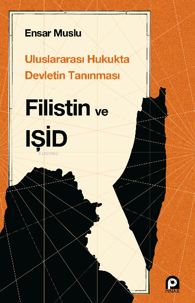 uluslararası hukukta devletin tanınması - filistin ve ışid