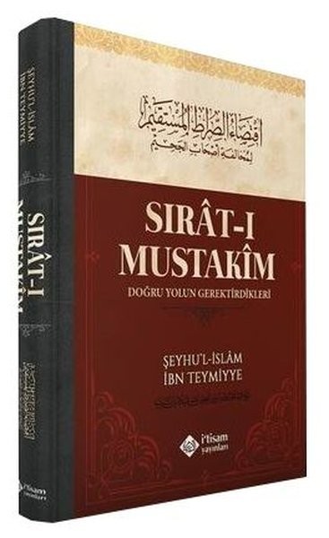 sıratı mustakim - doğru yolun gerektirdikleri