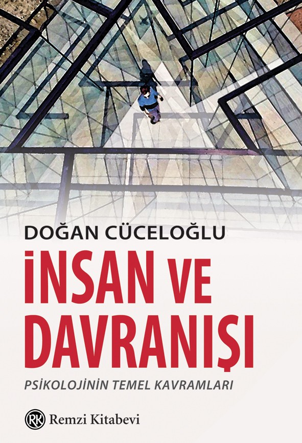 insan ve davranışı - psikolojinin temel kavramları