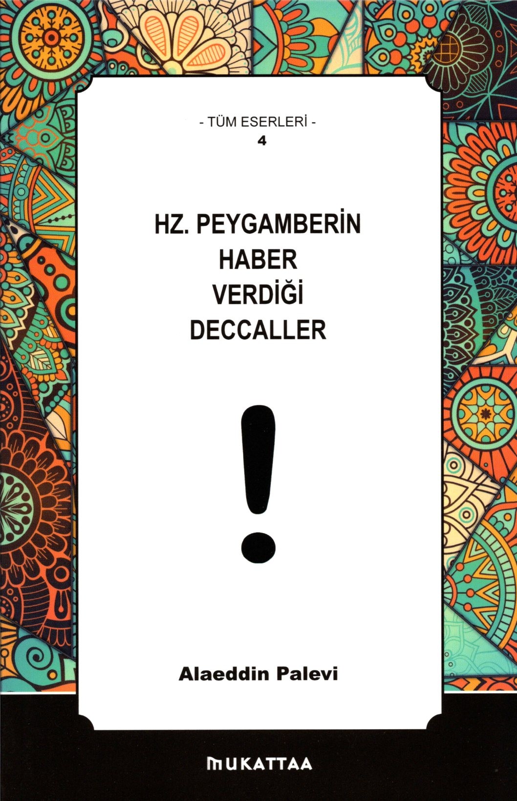 hz. peygamberin haber verdiği deccaller