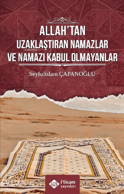 allahtan uzaklaştıran namazlar ve namazı kabul olmayanlar