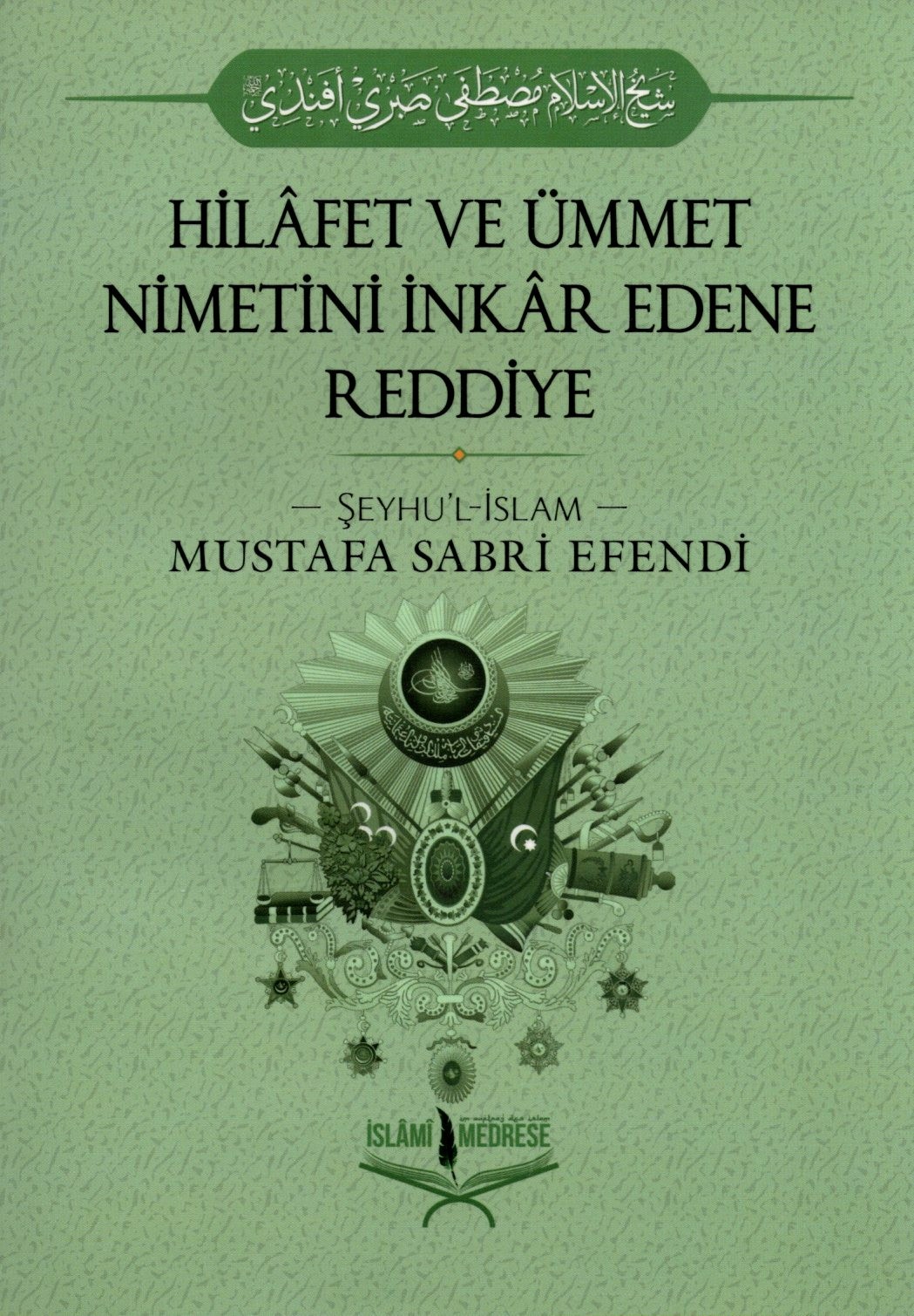 hilafet ve ümmet nimetini inkar edene reddiye