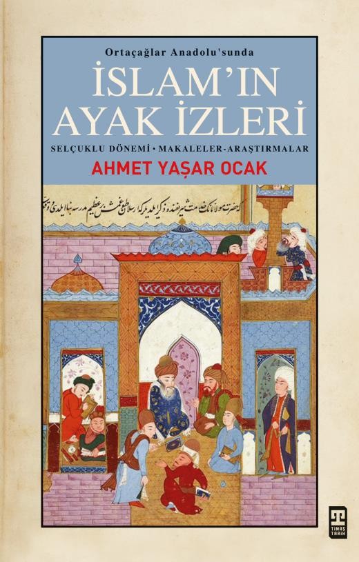 ortaçağlar anadolusunda islamın ayak izleri