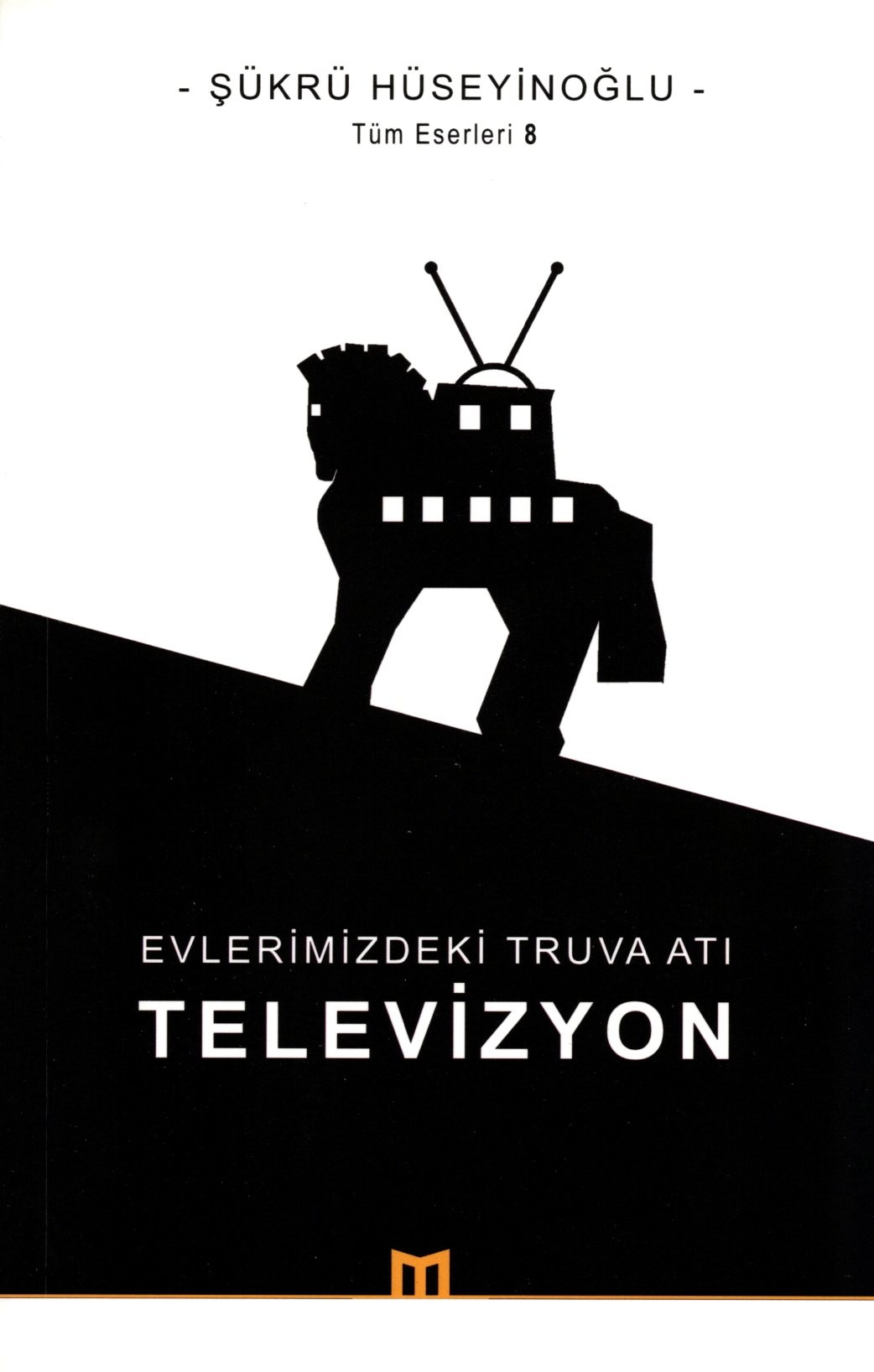 evlerimizdeki truva atı televizyon