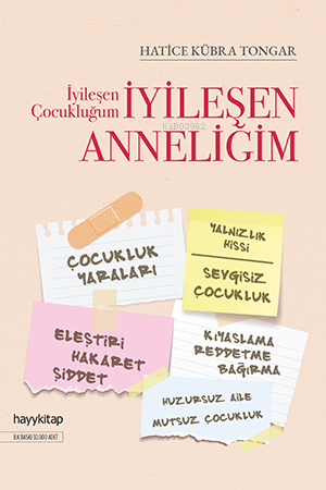 iyileşen çocukluğum iyileşen anneliğim