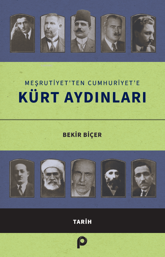 kürt aydinları - meşruti̇yetten cumhuri̇yete