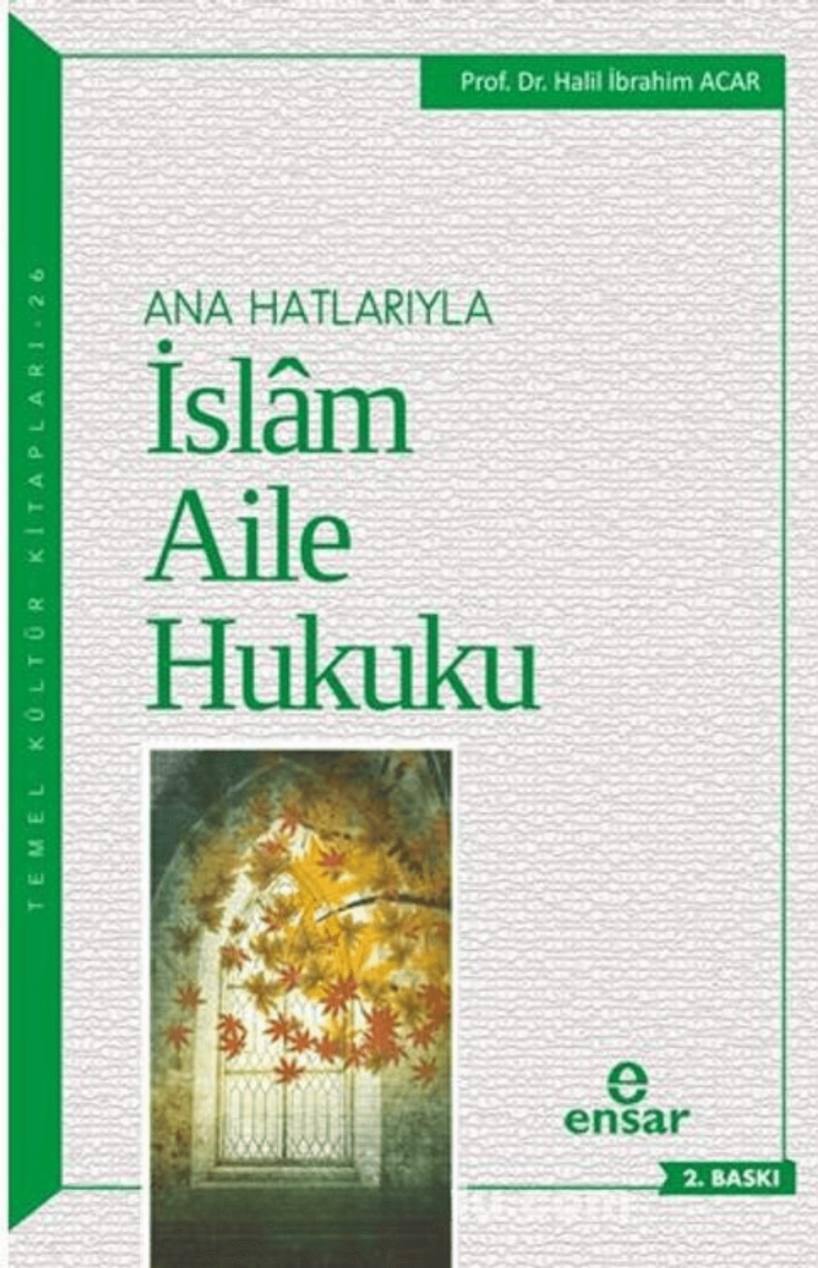 ana hatlarıyla islam aile hukuku