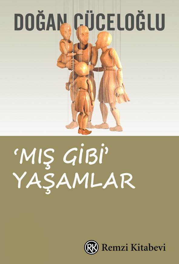 mış gibi yaşamlar