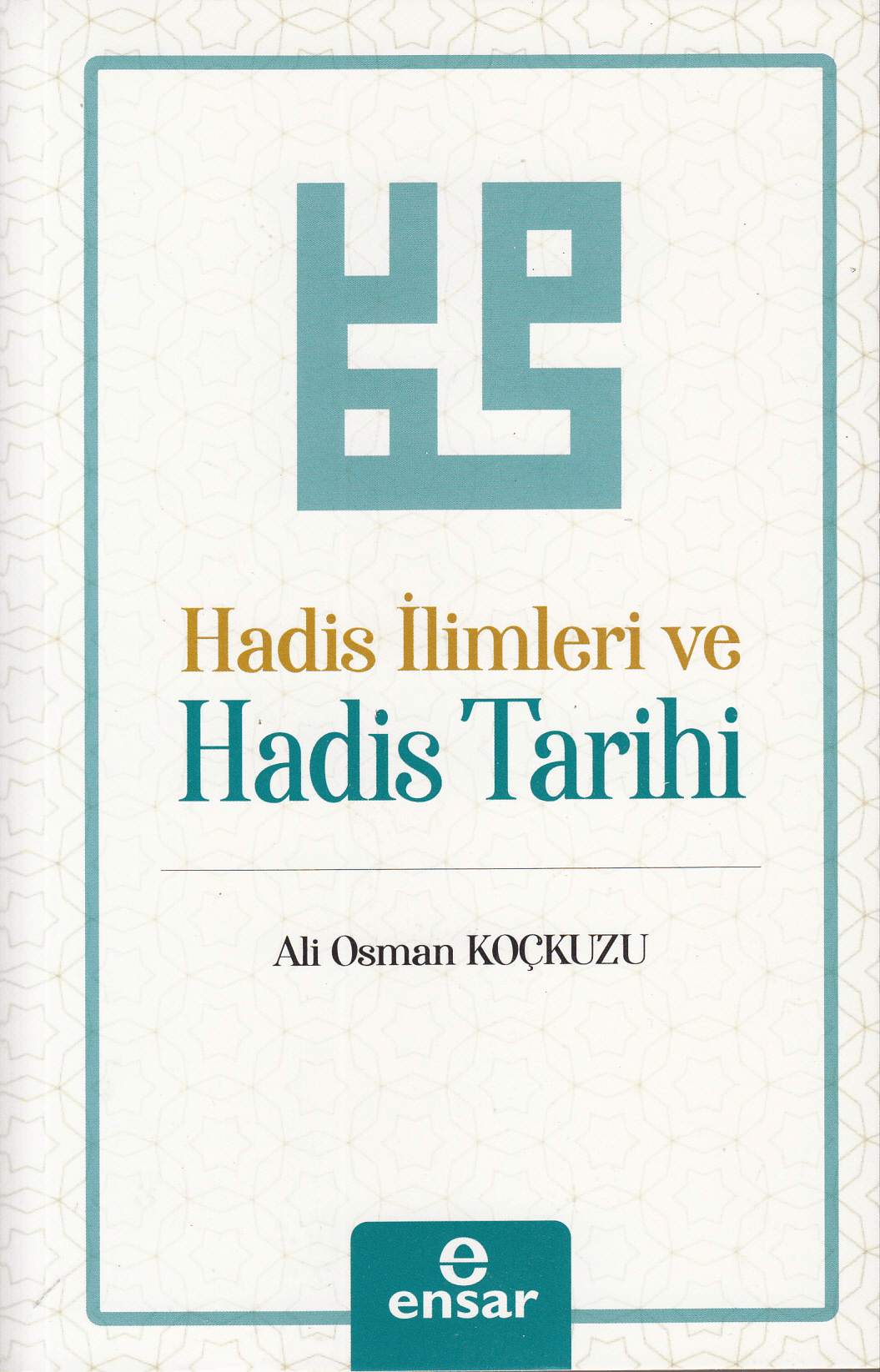 hadis ilimleri ve hadis tarihi