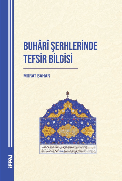 buhari şerhlerinde tefsir bilgisi