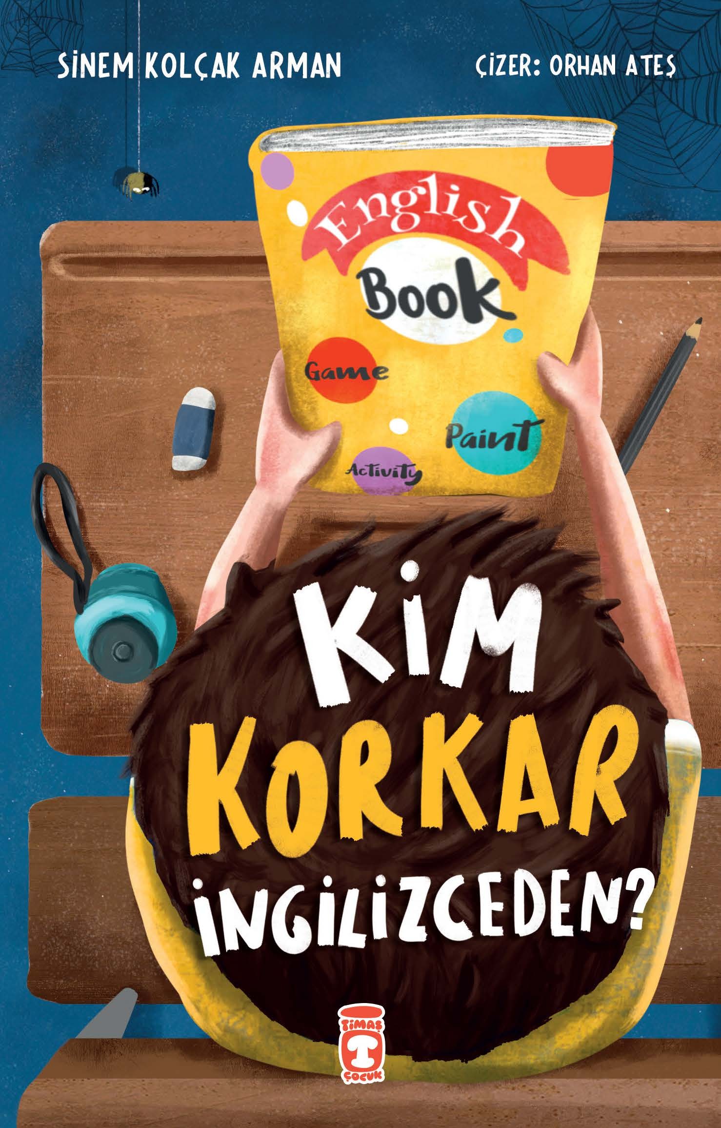 kim korkar ingilizceden?