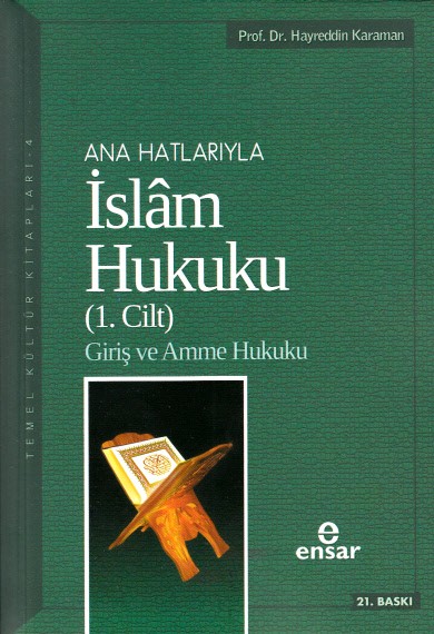 ana hatlarıyla islam hukuku 1 - giriş ve amme hukuku