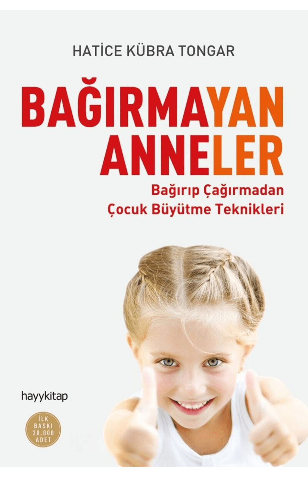 bağırmayan anneler