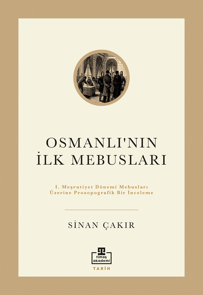 osmanlının ilk mebusları