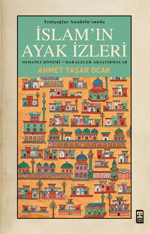 yeniçağlar anadolusunda islamın ayak izleri