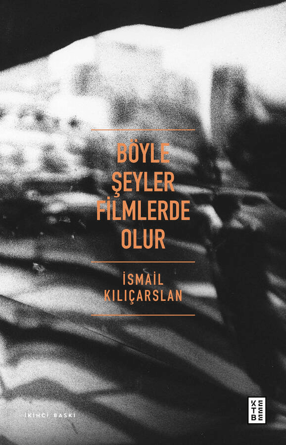 böyle şeyler filmlerde olur