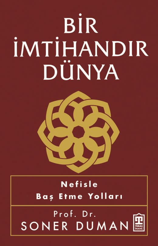 bir imtihandır dünya