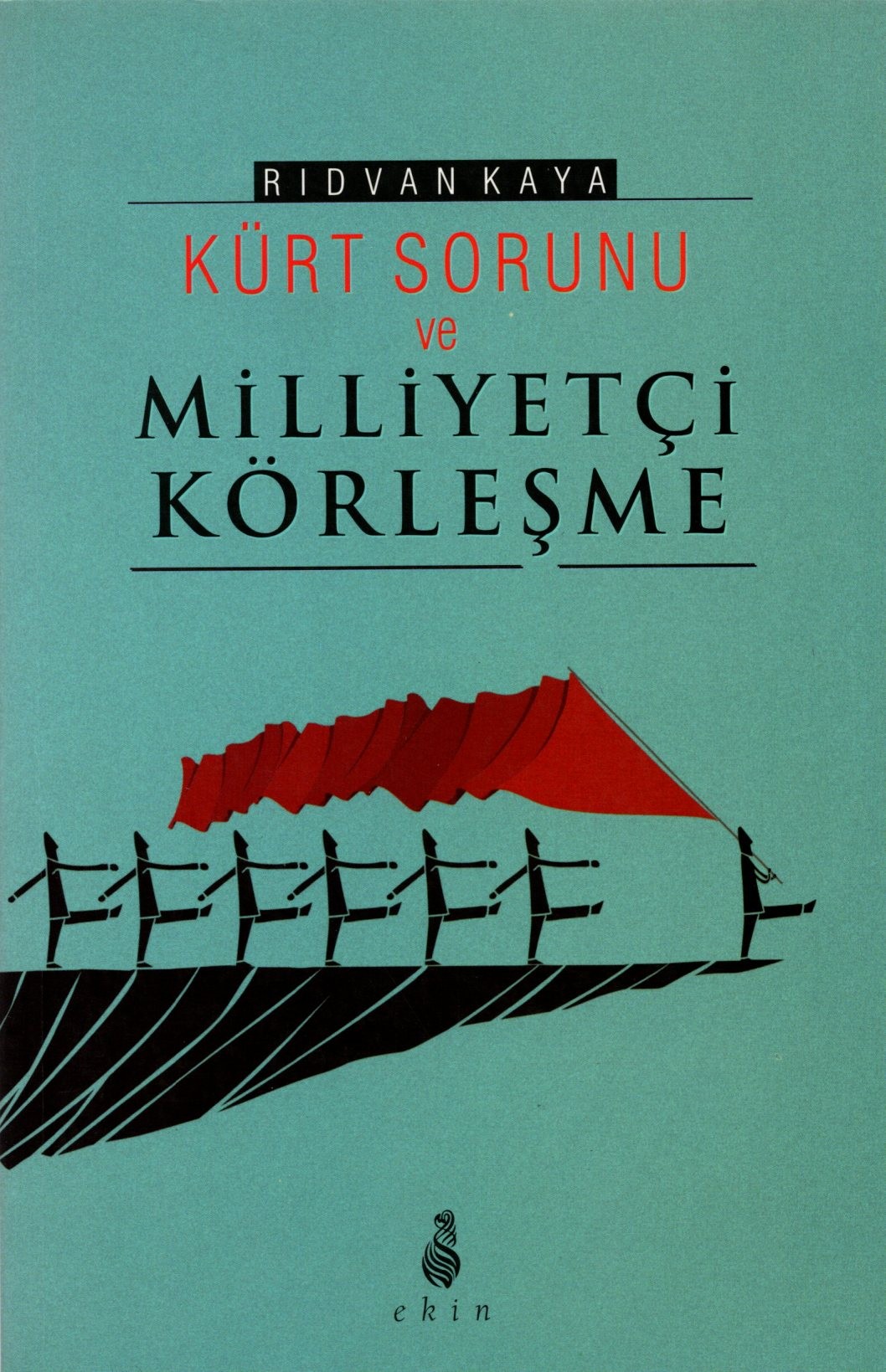 kürt sorunu ve milliyetçi körleşme