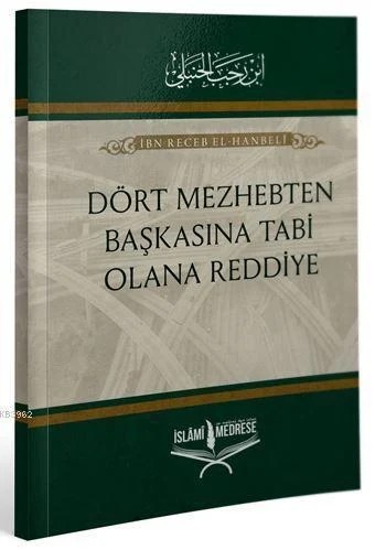 dört mezhepten başkasına tabi olana reddiye