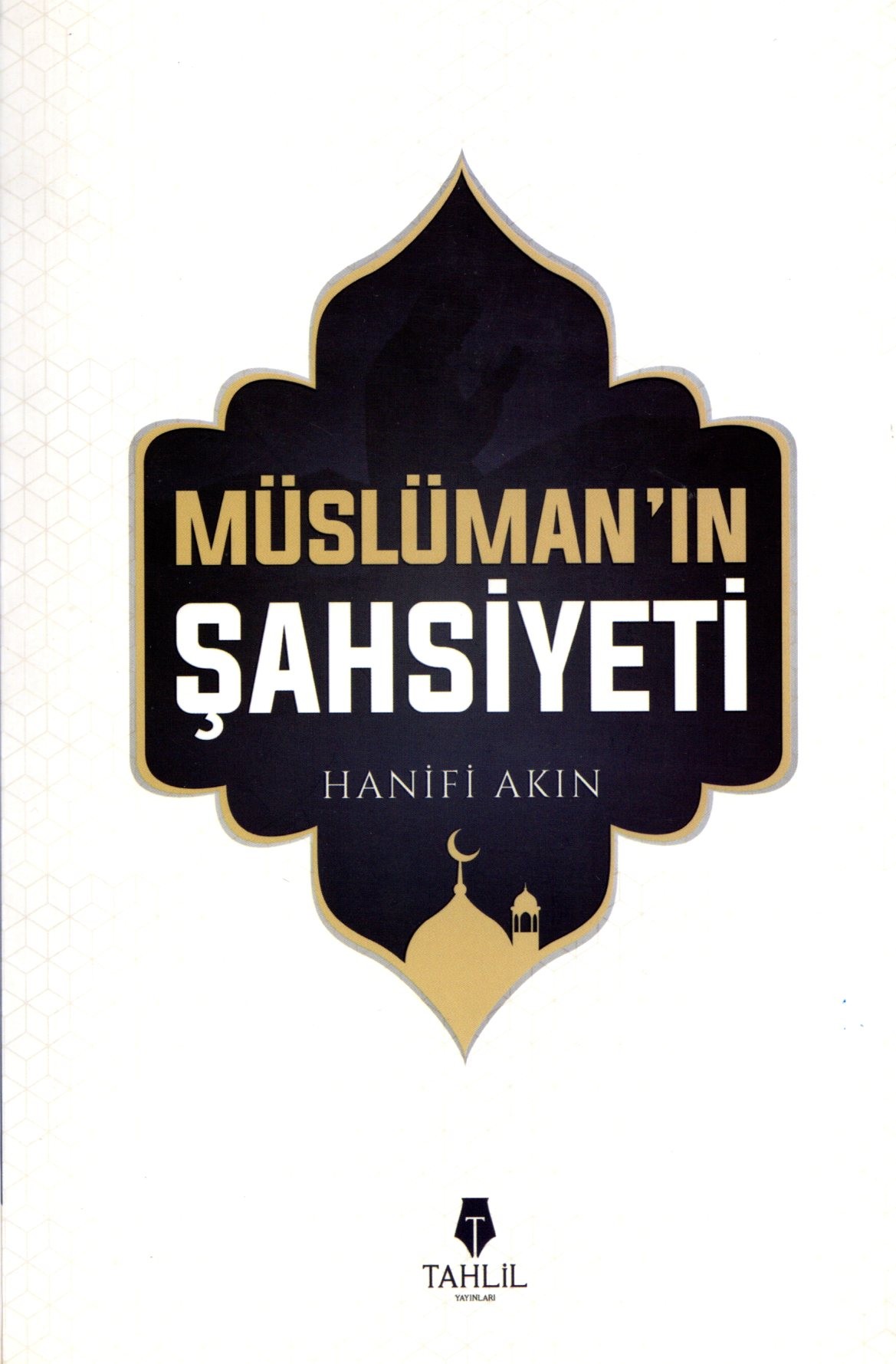 müslümanın şahsiyeti