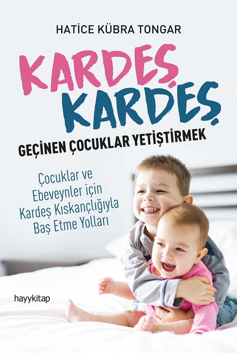 kardeş kardeş geçinen çocuklar yetiştirmek