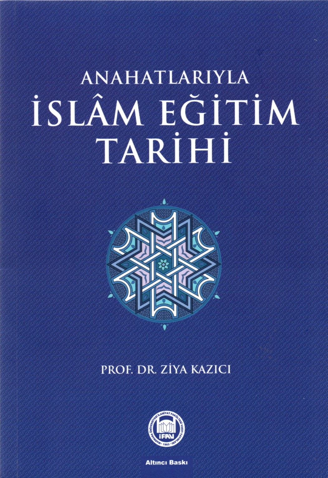 ana hatlarıyla islam eğitim tarihi