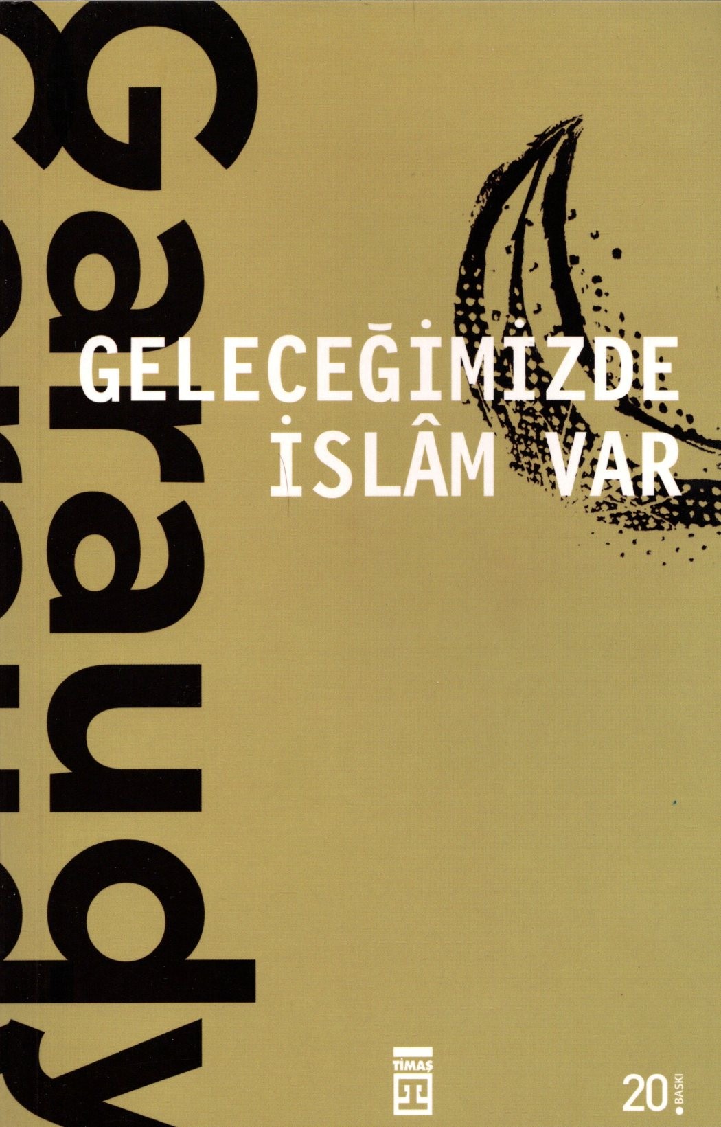 geleceğimizde islam var