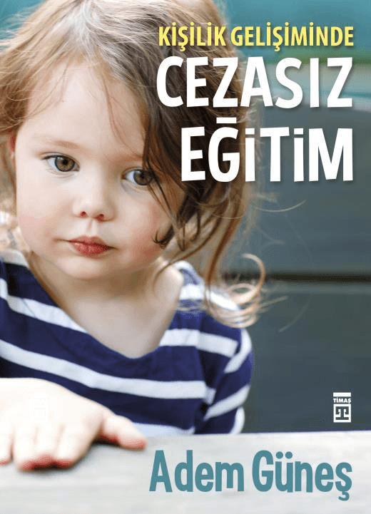 kişilik gelişiminde cezasız eğitim