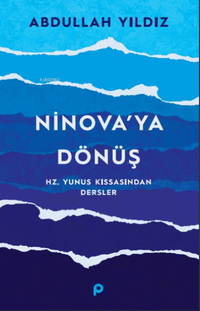 ninovaya dönüş - hz. yunus kıssasından dersler