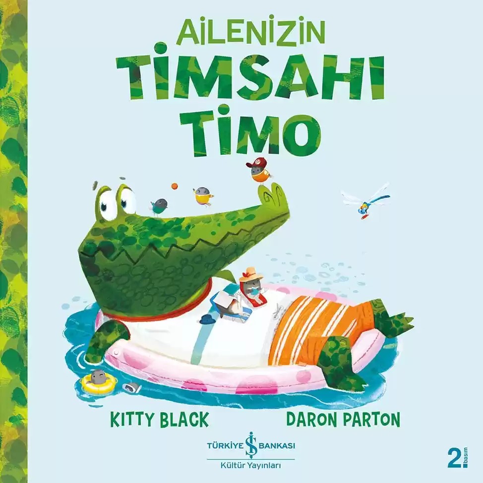 ailenizin timsahı timo