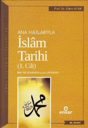 ana hatlarıyla islam tarihi 1 - hz. muhammed dönemi