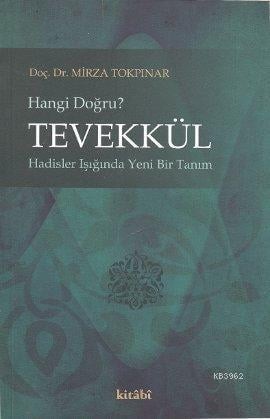 hangi doğru? - tevekkül