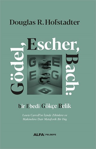 gödel escher bach - bir ebedi gökçe belik