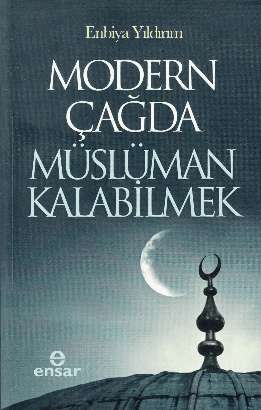 modern çağda müslüman kalabilmek