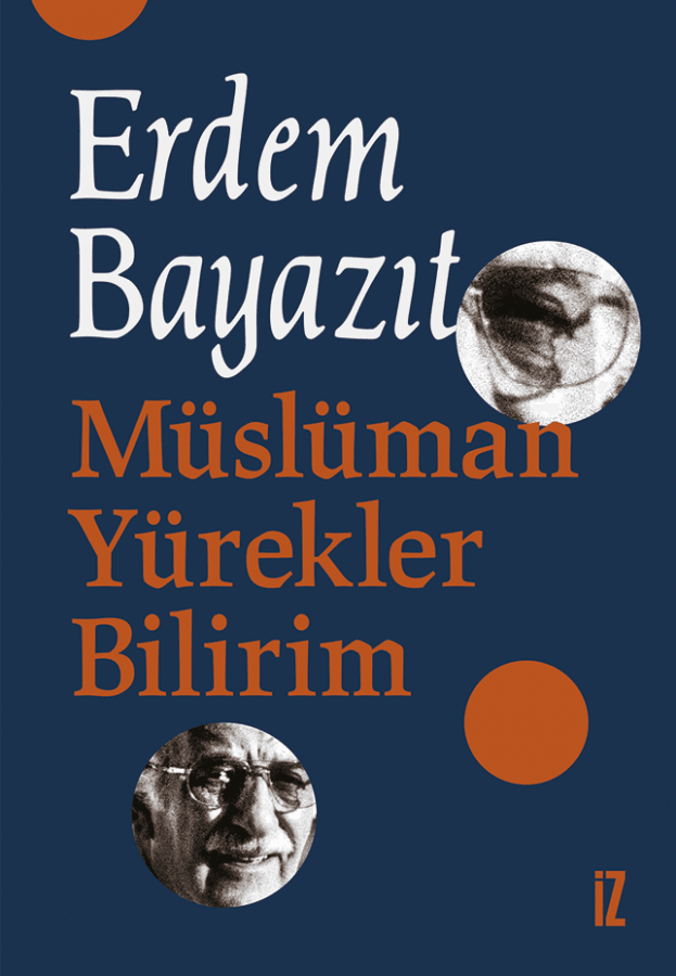 müslüman yürekler bilirim