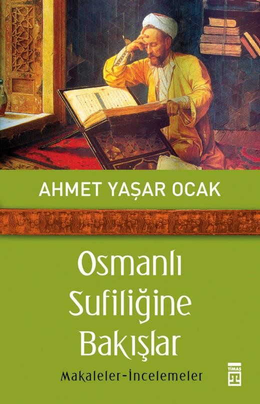 osmanlı sufiliğine bakışlar