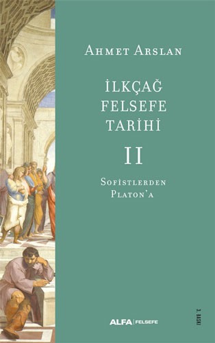 ilkçağ felsefe tarihi 2 - sofistlerden platona