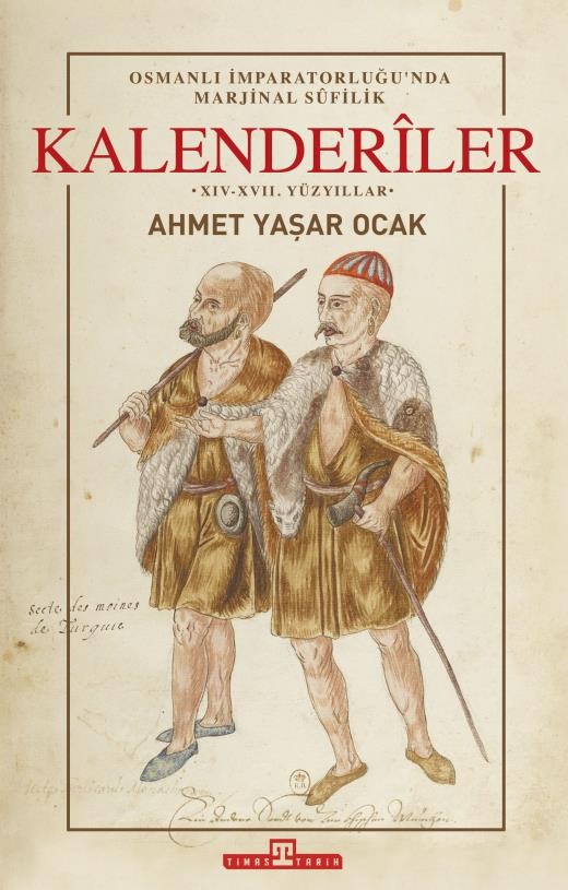 osmanlı imparatorluğunda marjinal sufilik - kalenderiler