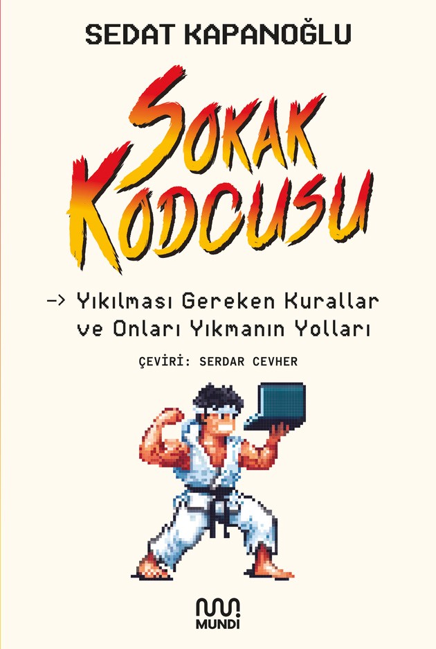 sokak kodcusu - yıkılması gereken kurallar ve onları yıkmanın yolları