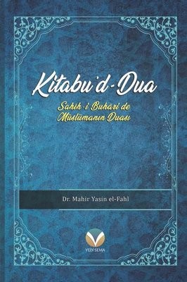 kitabud dua - sahihi buharide müslümanın duası