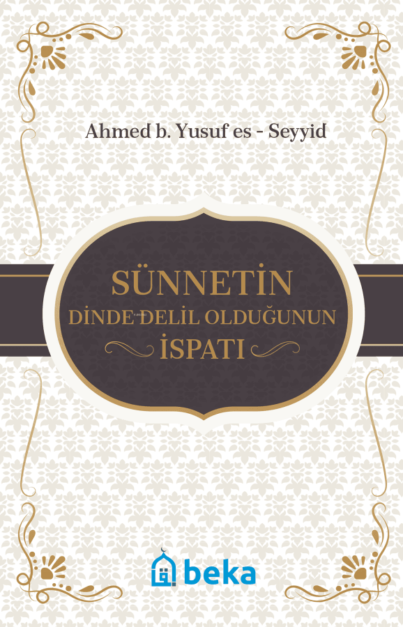 sünnetin dinde delil olduğunun ispatı