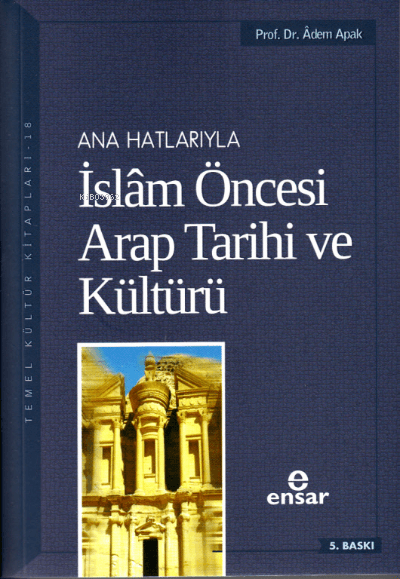 ana hatlarıyla islam öncesi arap tarihi ve kültürü