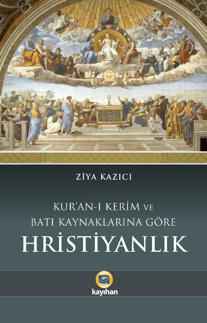 kuranı kerim ve batı kaynaklarına göre hristiyanlık