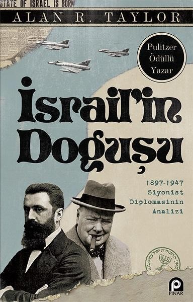 israilin doğuşu - 1897-1947 siyonist diplomasinin analizi