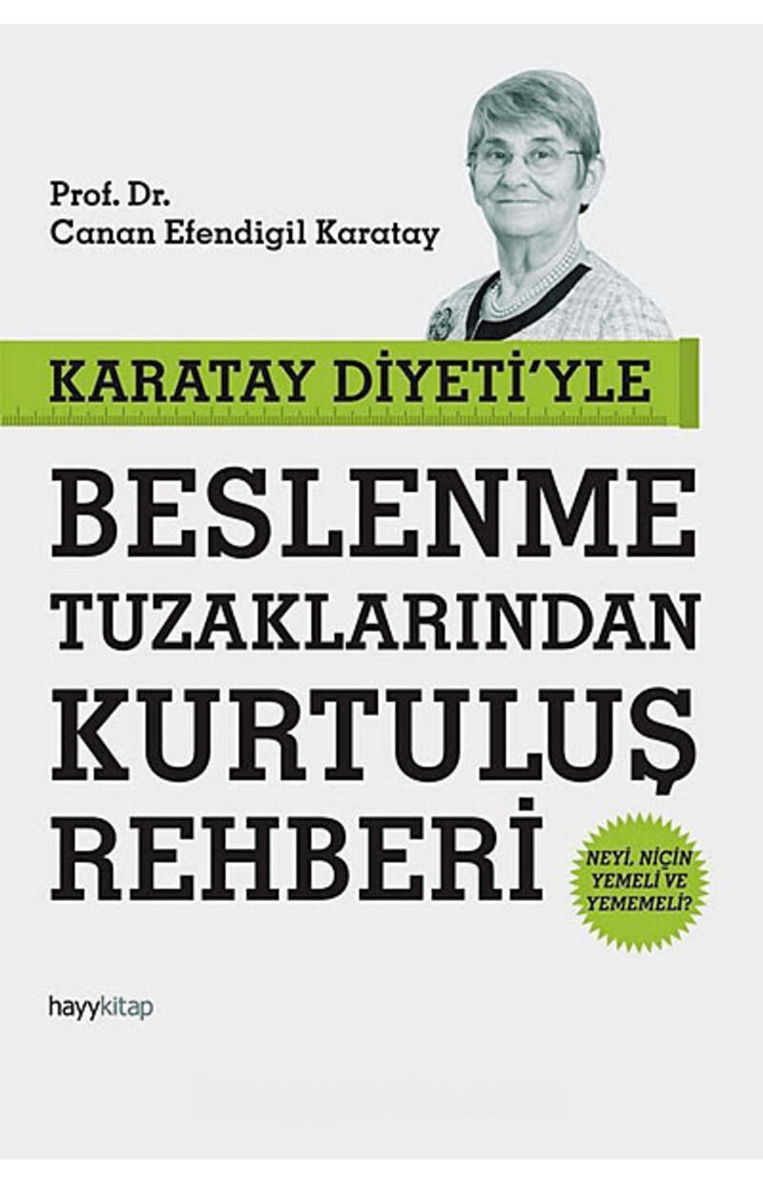 karatay diyetiyle beslenme tuzaklarından kurtuluş rehberi