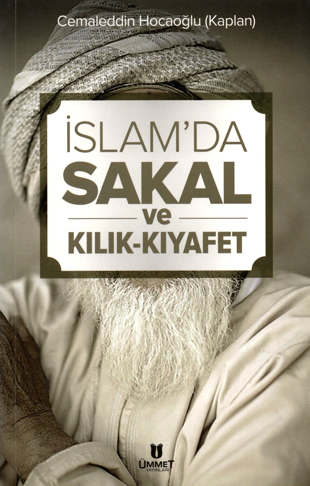 islamda sakal ve kılık kıyafet